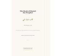 The Book of the Prophet Daniel: Astrology, Divination, and Herbal Wisdom from the Medieval Arabic Tradition (Arabic Islamicate Occult Manuscripts in Translation)