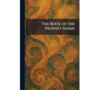 The Book of the Prophet Isaiah