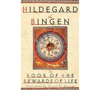 The Book of the Rewards of Life by Hildegard, Bruce Hozeski 9780195113716