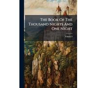 The Book Of The Thousand Nights And One Night