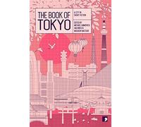 The Book of Tokyo: A City in Short Fiction (Reading the City)