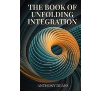 The Book of Unfolding Integration