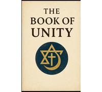 The Book Of Unity: We Are All One