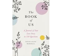 The Book of Us (New edition) : The Journal of Your Love Story in 150 Questions