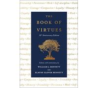 The Book of Virtues: 30th Anniversary Edition: A Treasury of Great Moral Stories