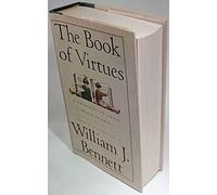 The Book of Virtues: A Treasury of Great Moral Stories
