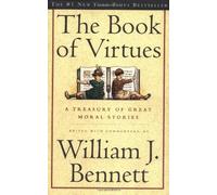 (The Book of Virtues) By William Bennett (Author) Paperback on (Sep , 1996)