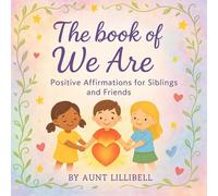 The Book of We Are: Positive Affirmations for Siblings and Friends
