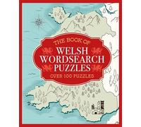The Book of Welsh Wordsearch Puzzles: Over 100 Puzzles
