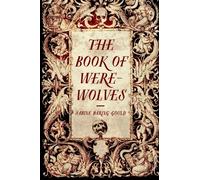The Book of Were-Wolves