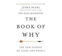 The Book of Why: The New Science of Cause and Effect