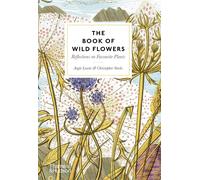 The Book of Wild Flowers: Reflections on Favourite Plants