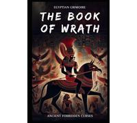 The Book of Wrath: Ancient Forbidden Curses (Demonology)