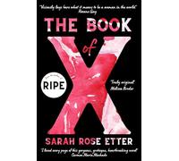 The Book of X: A surreal exploration of one woman's life and death against a landscape of meat, office desks, and bad men