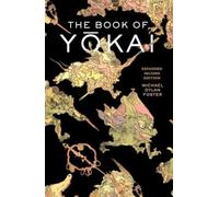 The Book of Yokai Expanded Second Edition by Michael Dylan Foster PAPERBACK