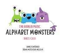 The Book og Music: Alphabet Monsters: Bass clef (Music Monsters)