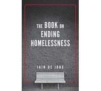 The Book on Ending Homelessness