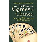 The Book on Games of Chance – The 16th Century Treatise on Probability – Penguin Books