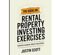The Book on Rental Property Investing Exercises: Reinforce Brandon Turner's Main Points