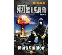 The book on Surviving a Nuclear Attack