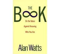 [(The Book on the Taboo against Knowing Who You are)] [Author: Alan Watts] published on (January, 1999)