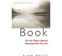 The Book: On the Taboo Against Knowing Who You Are by Alan Watts (2009-05-05)
