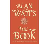 The Book: on the Taboo Against Knowing Who You Are - NEW Alan Watts 1989