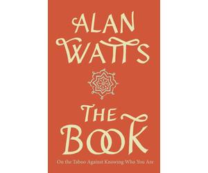 The Book: on the Taboo Against Knowing Who You Are - NEW Alan Watts 1989