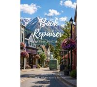 The Book Repairer in Snow Fox Hollow (The Book Repairer in Alaska)