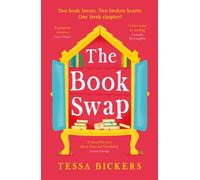 The Book Swap : The perfect summer reading novel about book lovers, for book lovers - uplifting, moving, and full of love