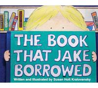 The Book That Jake Borrowed, (Bilingual Edition): El Libro Que Jake Tomo Prestado