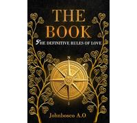 THE BOOK: The Definitive Rules of Love