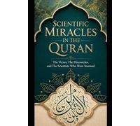 THE BOOK THE UNIVERSE WROTE: A Philosophical and Scientific Inquiry into the Quranic Worldview