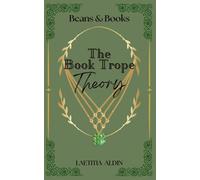 The Book Trope Theory: a Spicy Mafia Romcom (Beans & Books)