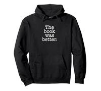 The Book Was Better Book Nerd Pullover Hoodie