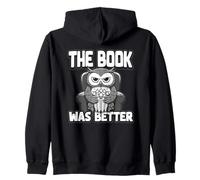 The Book Was Better | Fiction Novel Readers Bookish Owl Zip Hoodie