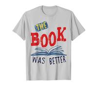 The Book was Better T-Shirt, Men, Silver Grey, 3X-Large