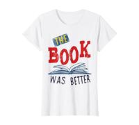 The Book was Better T-Shirt, Women, White, XX-Large