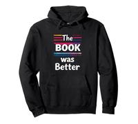 The BOOK Was Better Typographic Pullover Hoodie