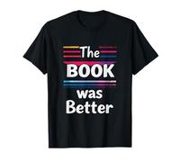 The Book was Better Typographic T-Shirt