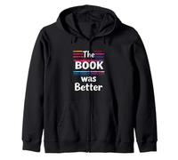 The BOOK Was Better Typographic Zip Hoodie