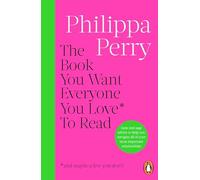 The Book You Want Everyone You Love To Read (and mayb - Paperback NEW Perry, P