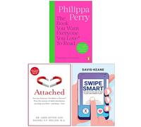 The Book You Want Everyone You Love* To Read, Attached Are you Anxious Avoidant or Secure? & Swipe Smart 3 Books Collection Set
