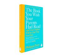The Book You Wish Your Parents Had Read, A Million-Copy Selling | Perry Philippa