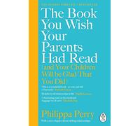 The Book You Wish Your Parents Had Read (and Your Child - Paperback / softback N