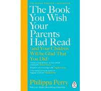 The Book You Wish Your Parents Had Read (and Your Children Wi... - 9780241251027