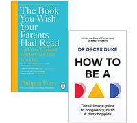 The Book You Wish Your Parents Had Read & How to Be a Dad 2 Books Collection Set