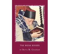 The Bookbinder: A Personal Journey with the Tsaddik Rabbi Yitzhak Kaduri