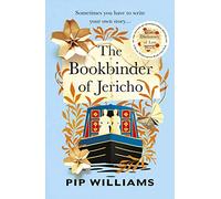The Bookbinder of Jericho: From the author of Reese Witherspoon Book Club Pick The Dictionary of Lost Words