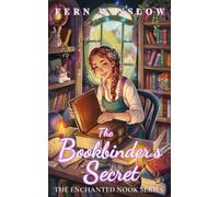The Bookbinder’s Secret (The Enchanted Nook Series)